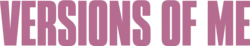 Logo del disco Versions of Me